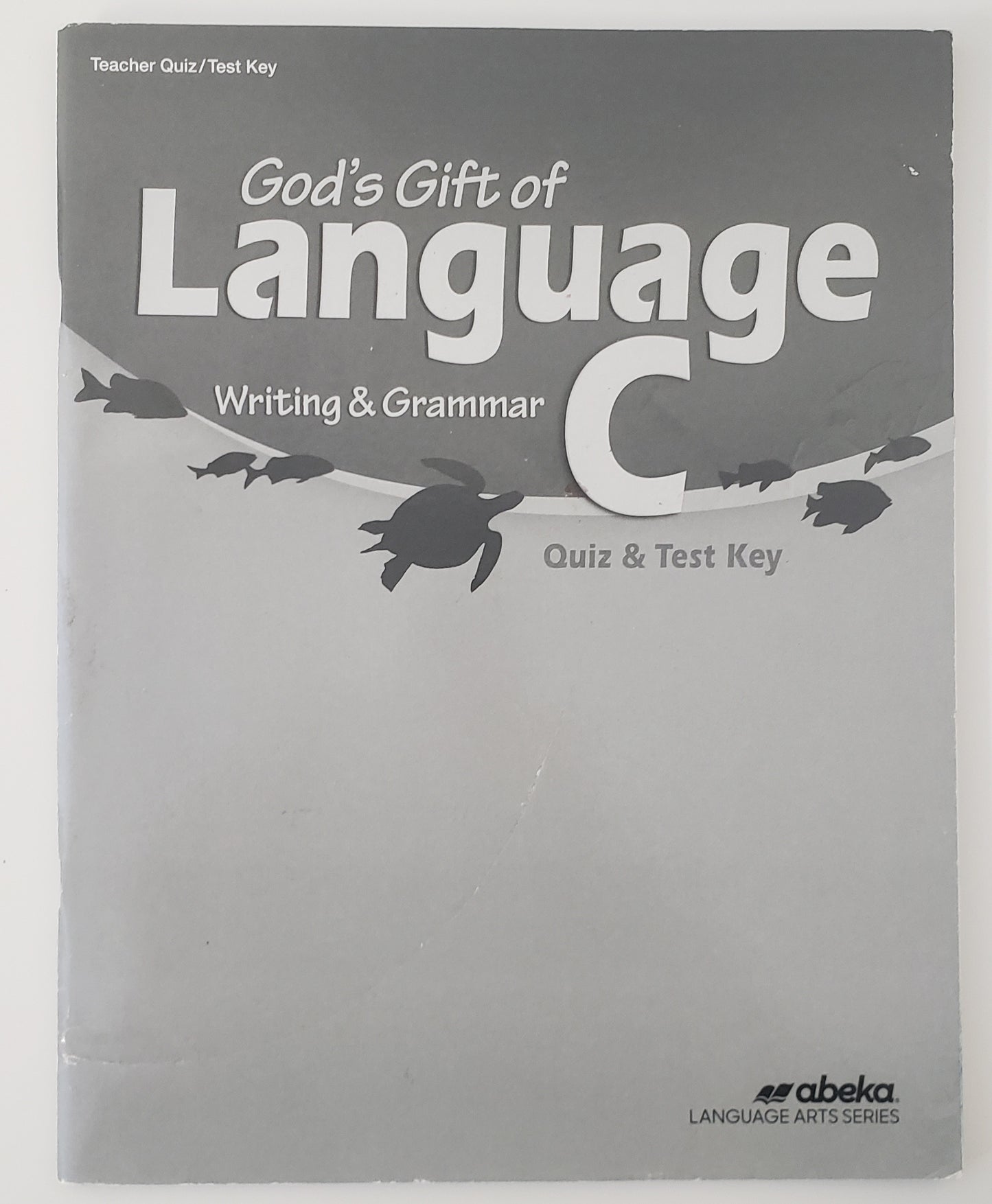 God's Gift of Language C Quiz & Tests Key