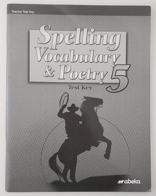 Spelling, Vocabulary, & Poetry 5 Test Key