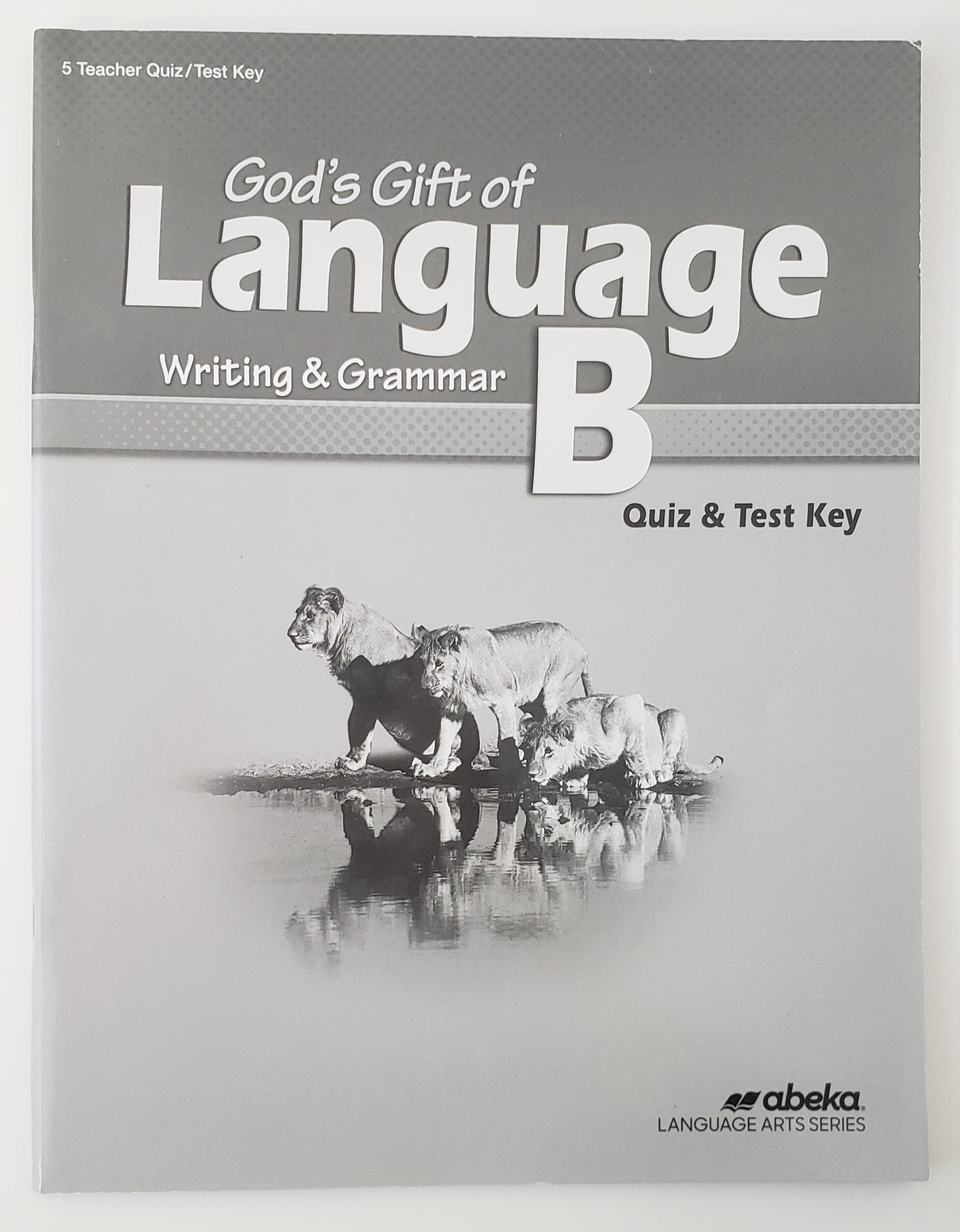 God's Gift of Language B Quiz & Test Key
