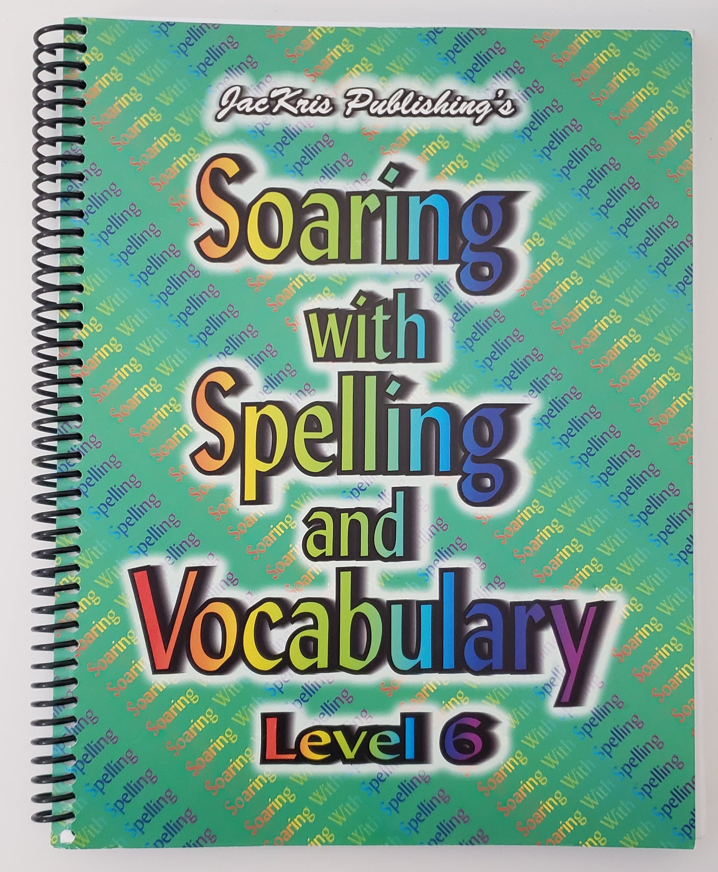 Soaring with Spelling and Vocabulary Level 6