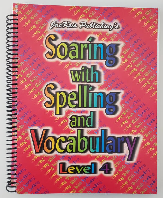 Soaring with Spelling and Vocabulary Level 4 Student Workbook