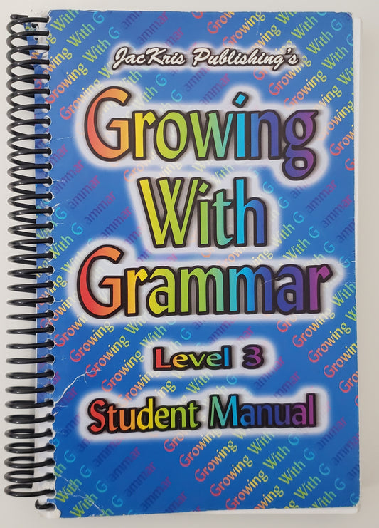 Growing with Grammar Grade 3 Student Manual