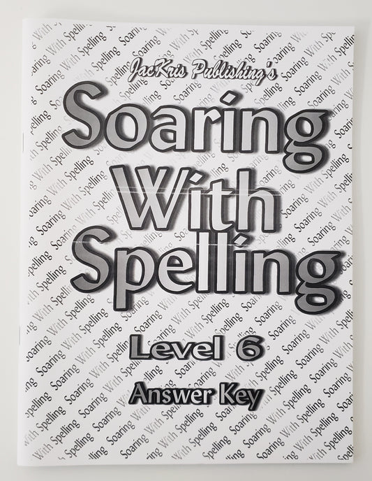 Soaring with Spelling Level 6 Answer Key