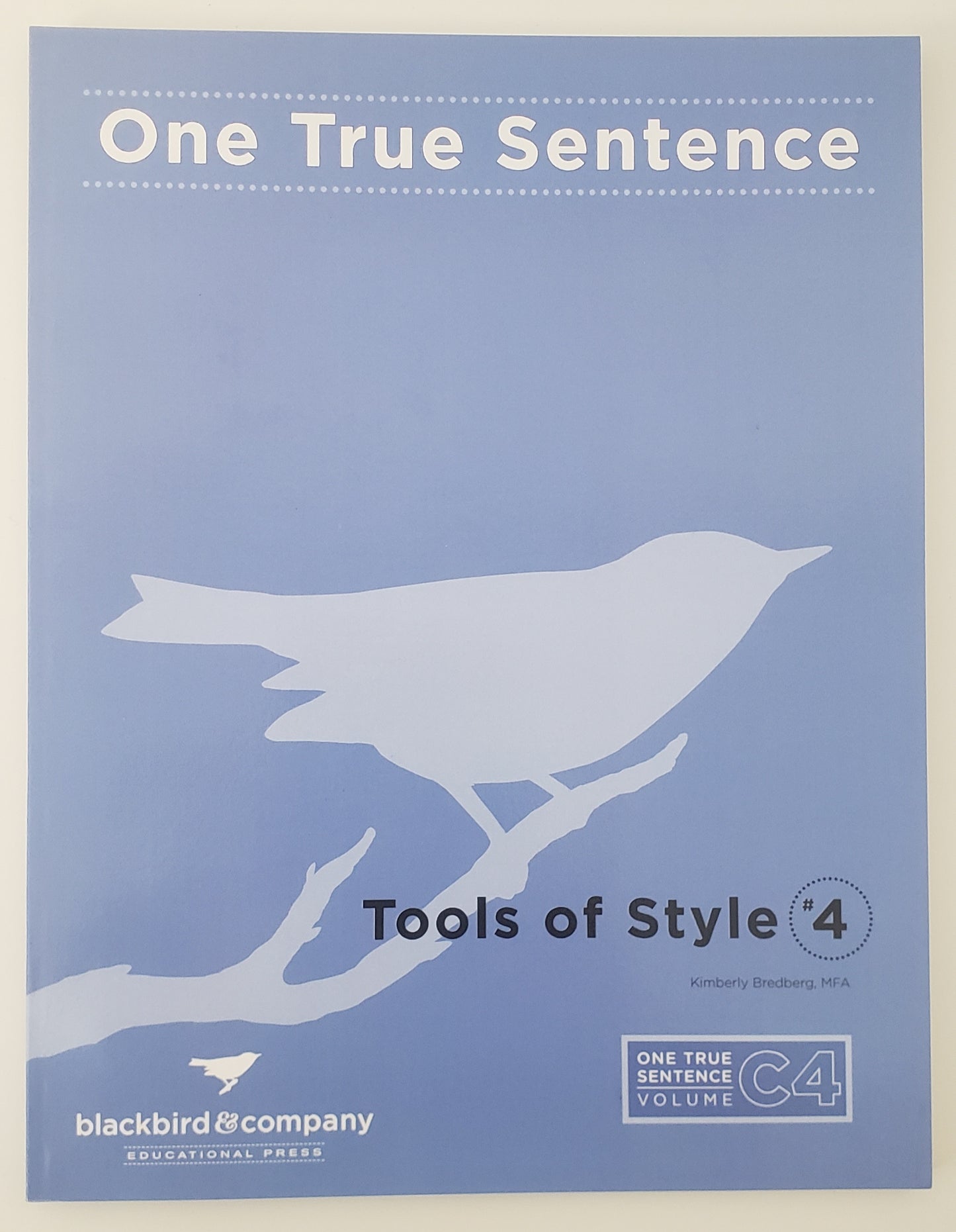 Tools of Style 4 – One True Sentence “C4” – Guide