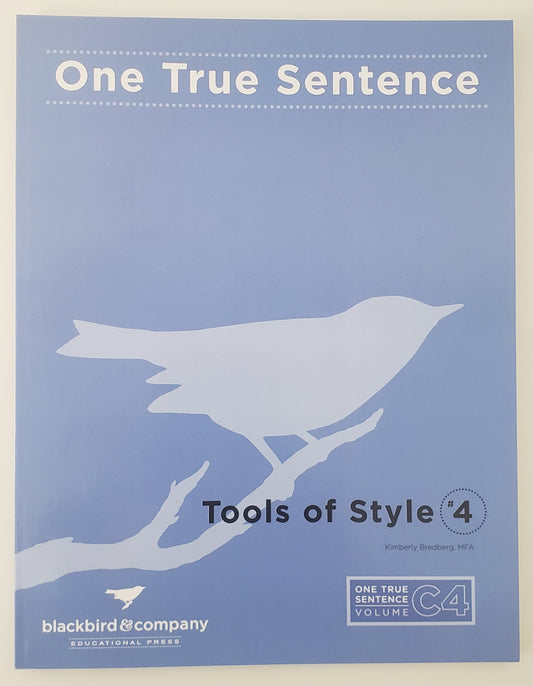 Tools of Style 4 – One True Sentence “C4” – Guide