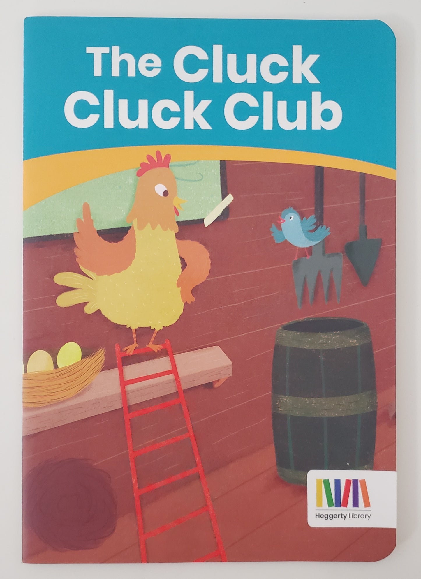 The Cluck Cluck Club (Heggerty Library)