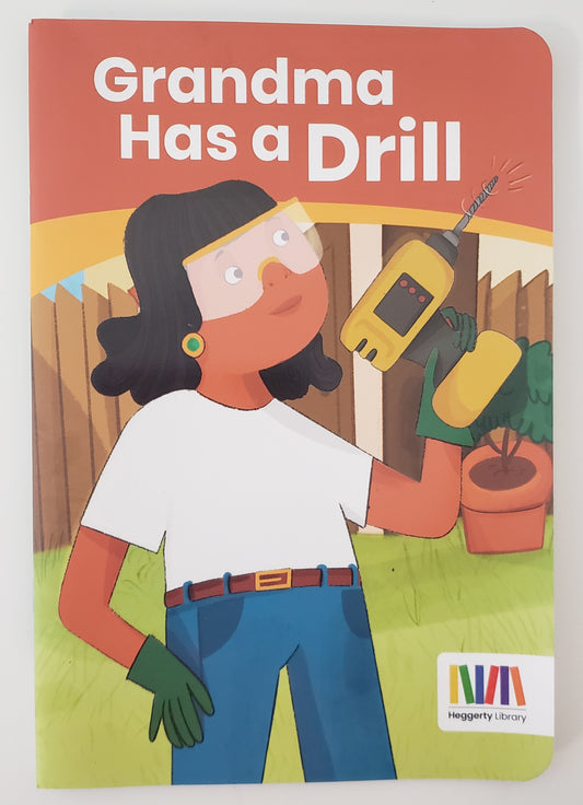 Grandma Has a Drill (Heggerty Library)