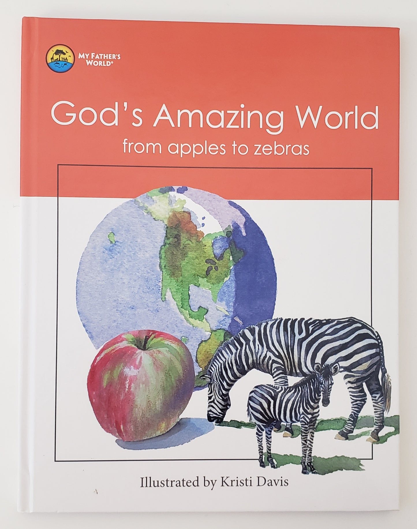 God's Amazing World from Apples to Zebras