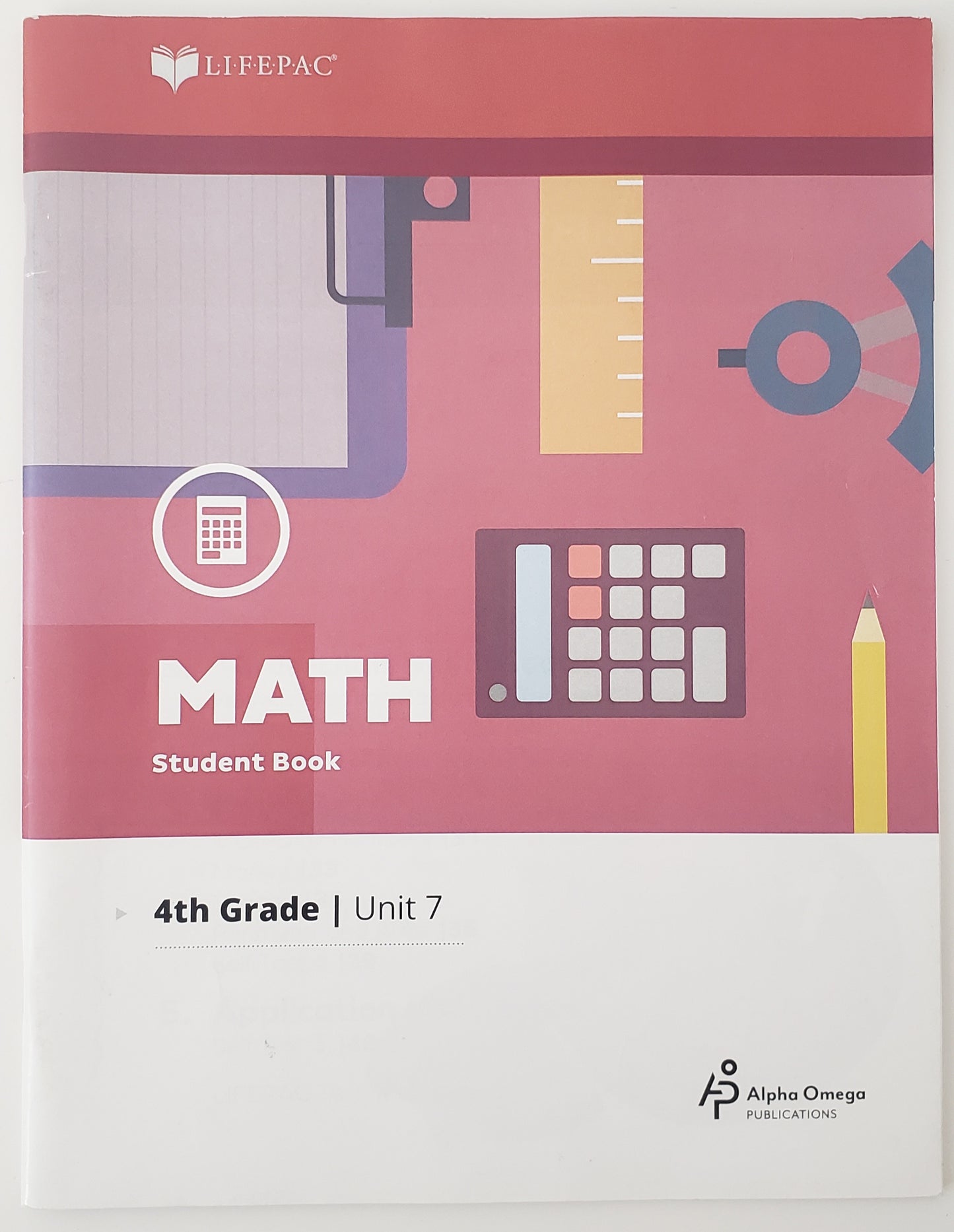 Multiplication, Fractions, and Decimals (Lifepac Math Grade 4 Unit 7)