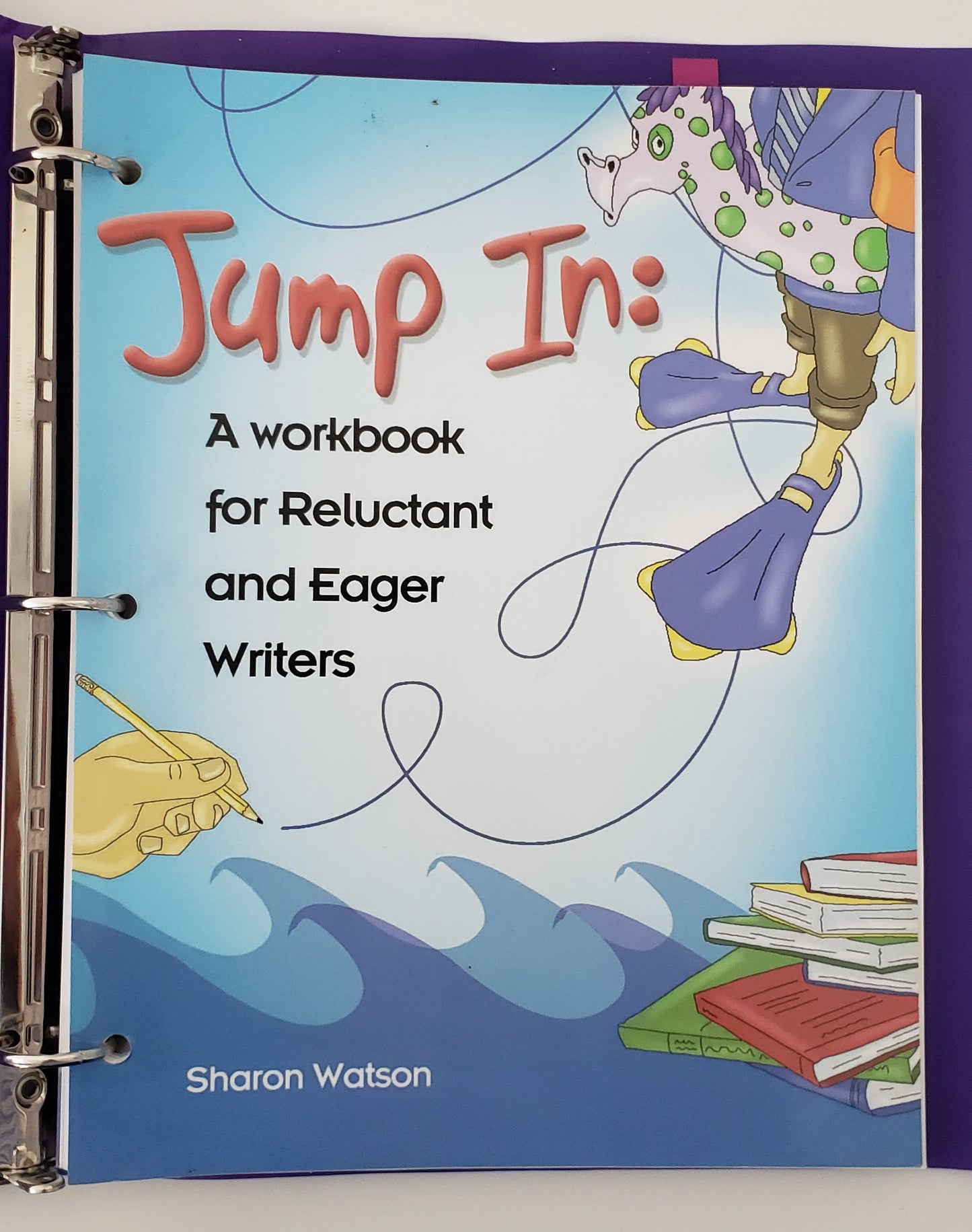 Jump In: A Workbook for Reluctant and Eager Writers (student workbook only)