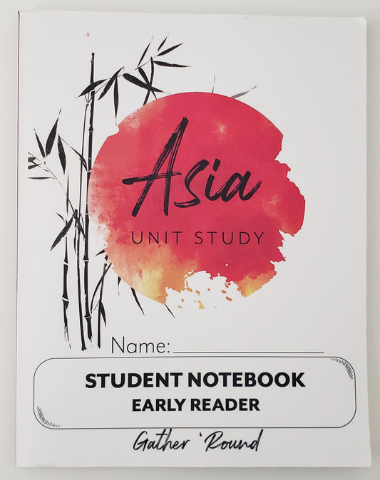 Asia Unit Study: Student Notebook
