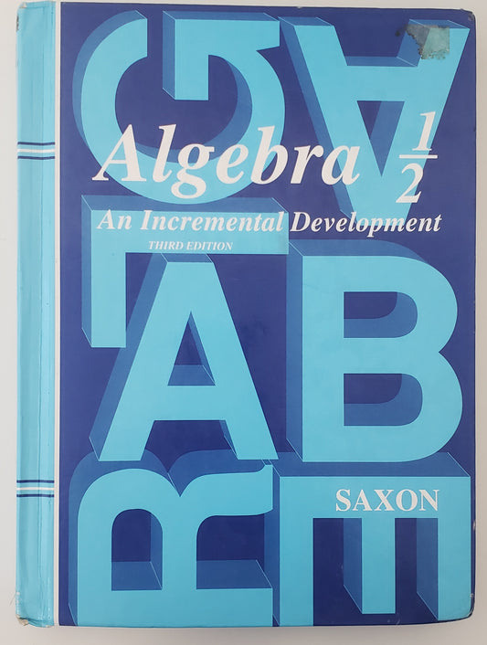 Saxon Algebra 1/2, 3rd Edition: Student Edition 2004