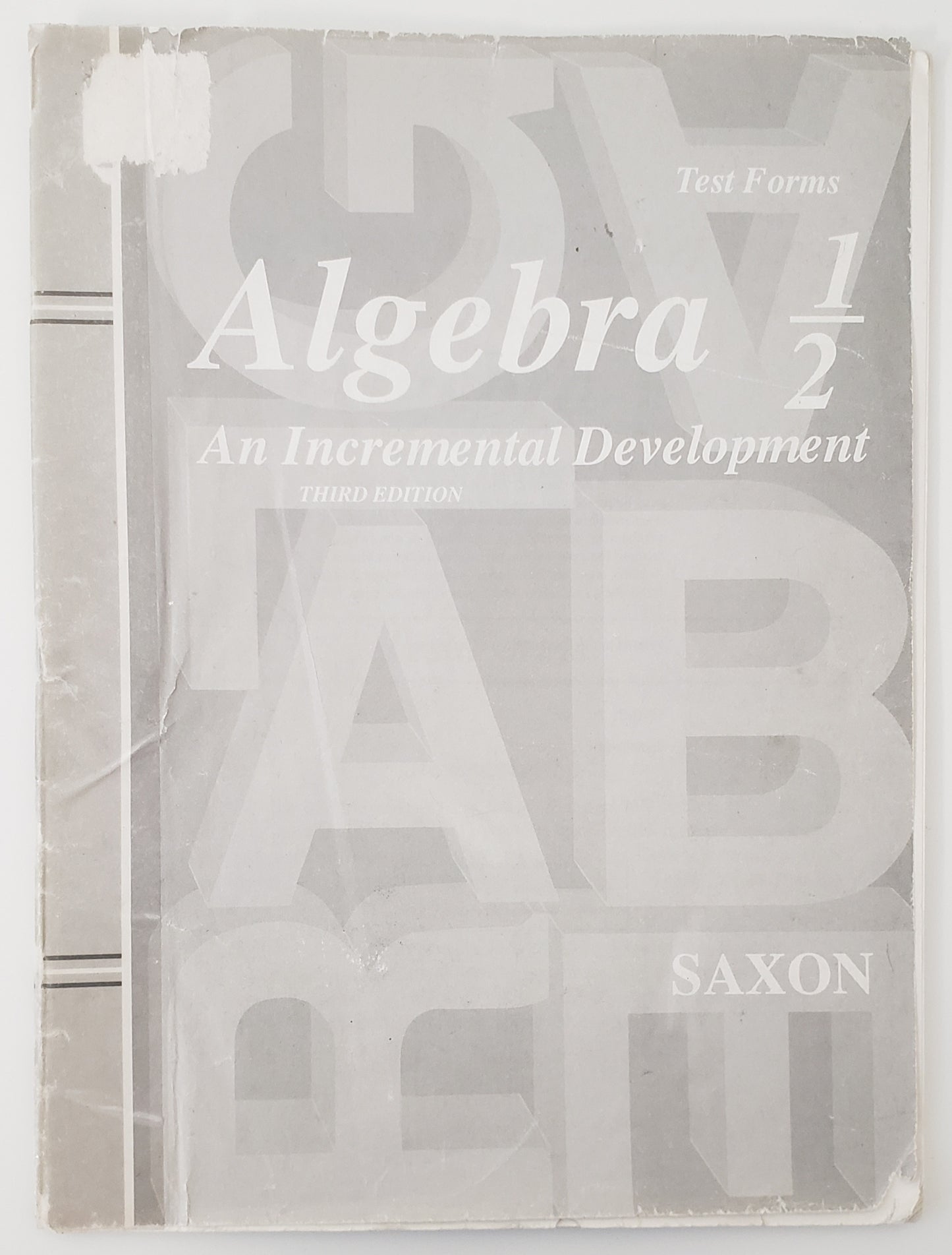 Saxon Algebra 1/2: An Incremental Development, Test Forms
