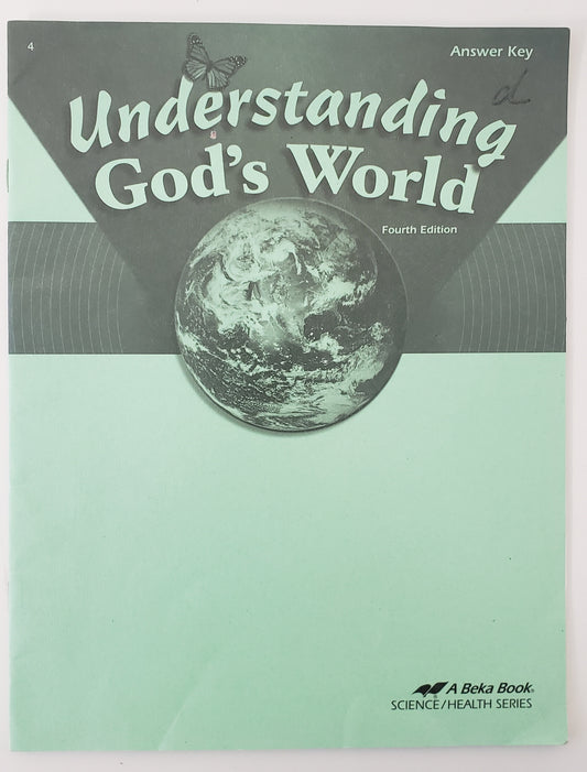 Understanding God's World Answer Key to Text Questions