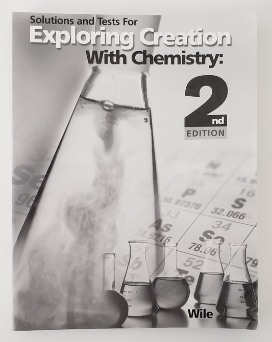 Solutions & Tests for Exploring Creation with Chemistry