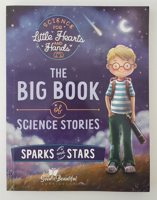The Big Book of Science Stories: Sparks & Stars