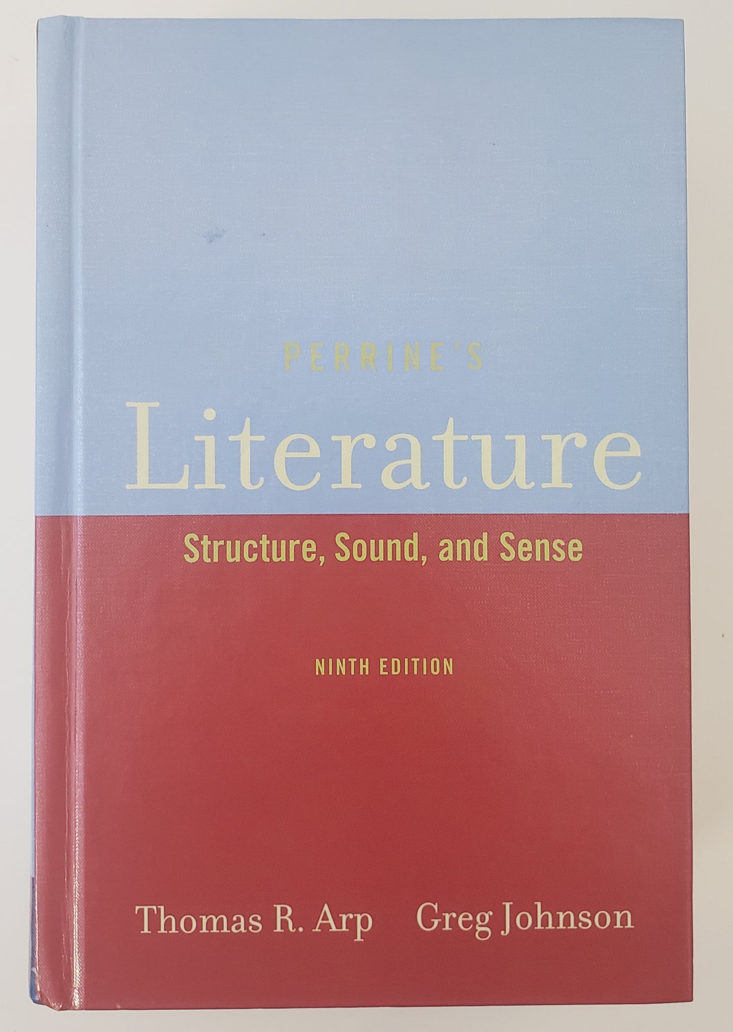 Perrine's Literature Structure, Sound, and Sense