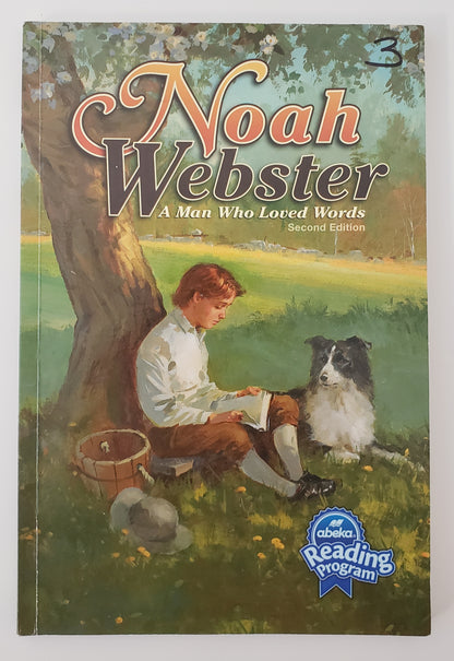 Noah Webster: A Man Who Loved Words