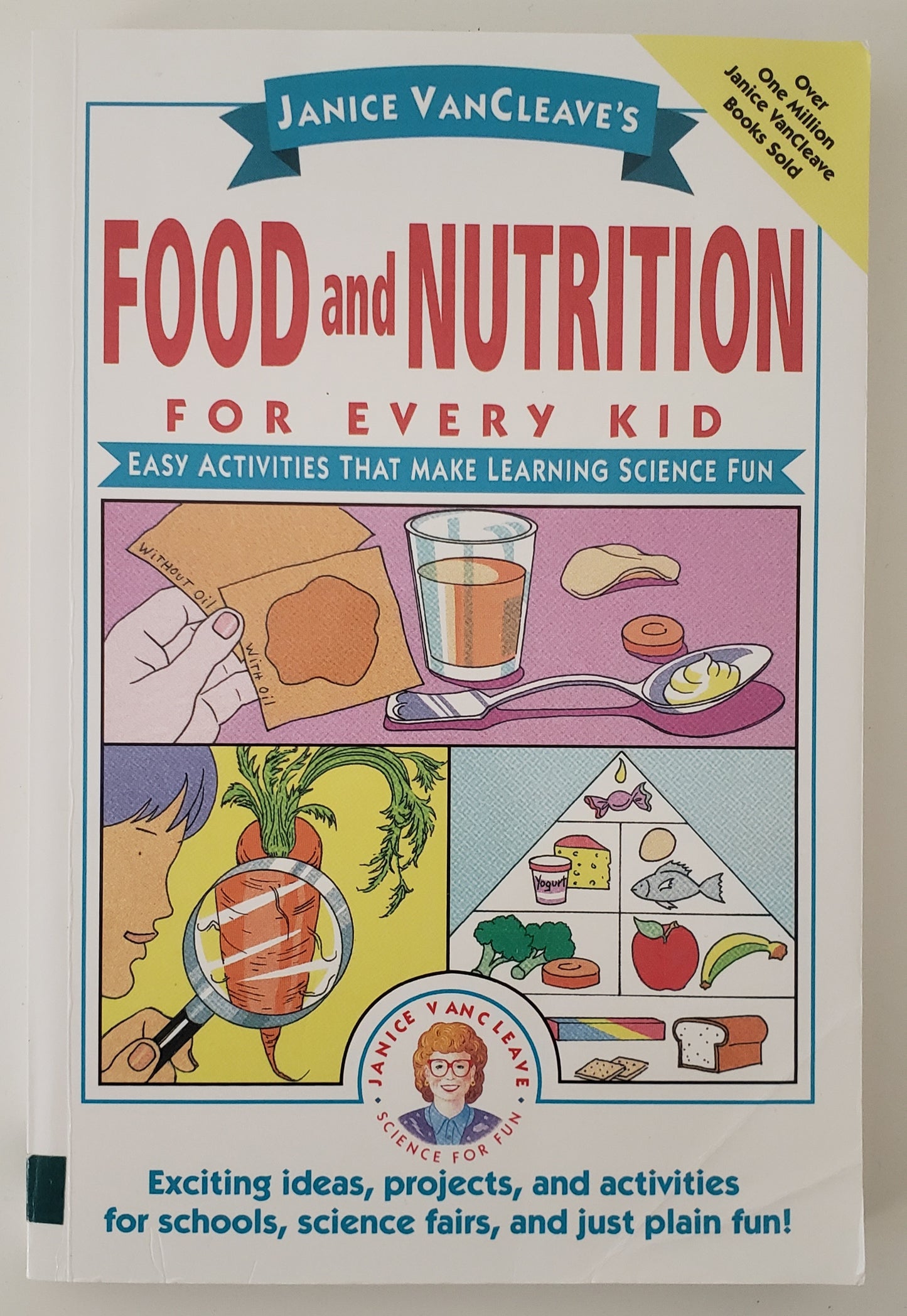 Janice VanCleave's Food and Nutrition for Every Kid: Easy Activities That Make Learning Science Fun