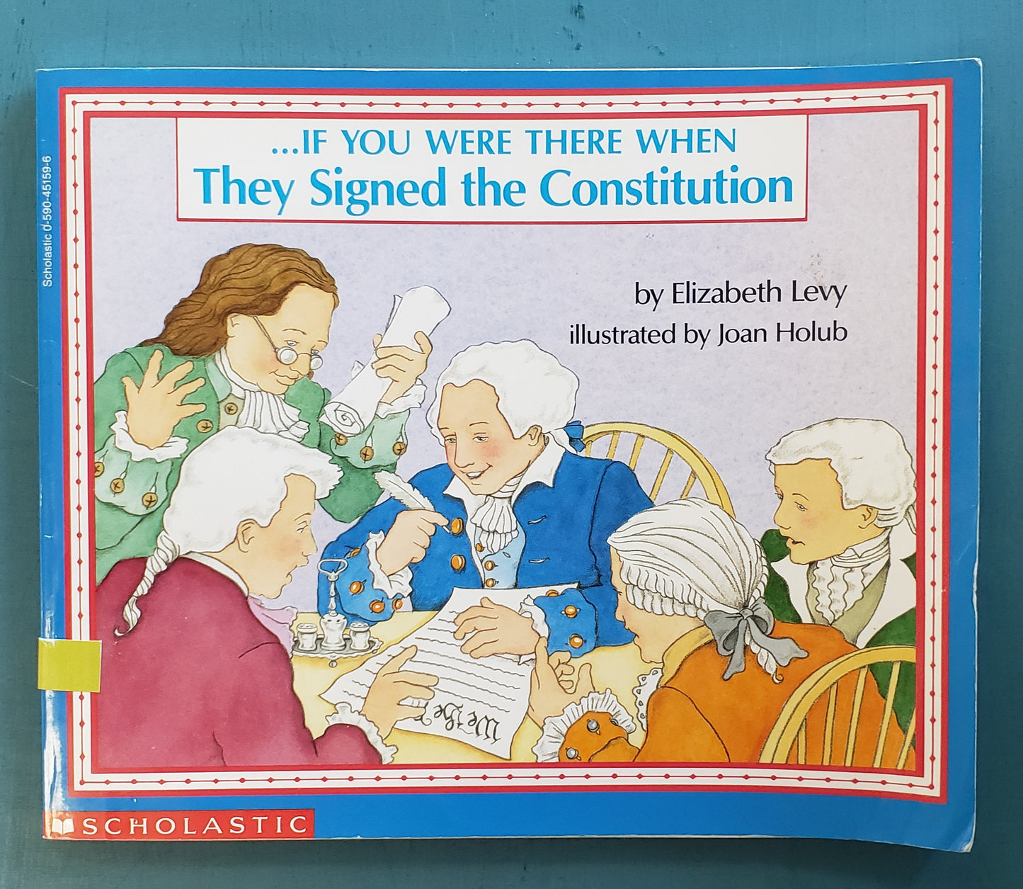 If You Were There When They Signed the Constitution