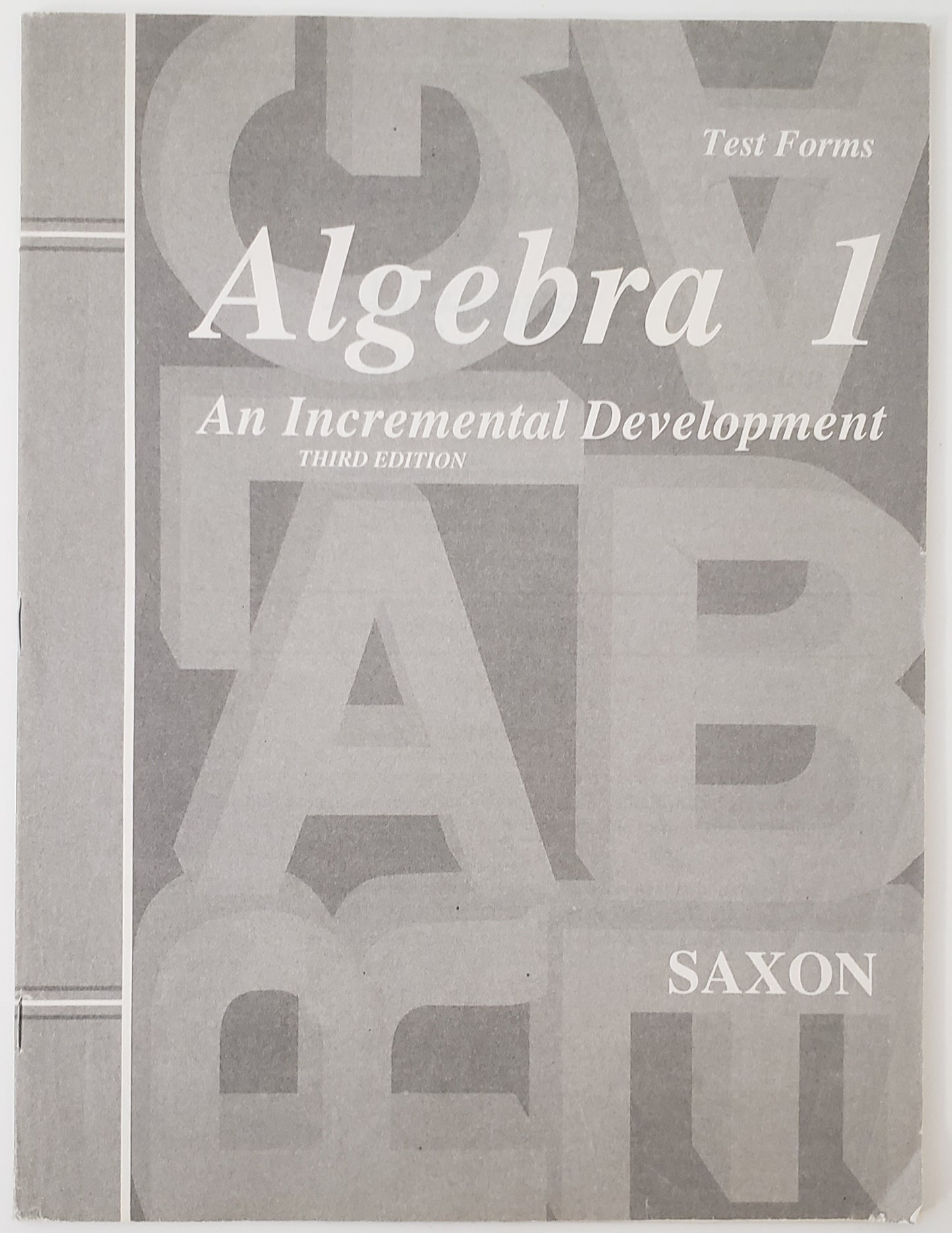 Algebra 1 An Incremental Development Test Forms