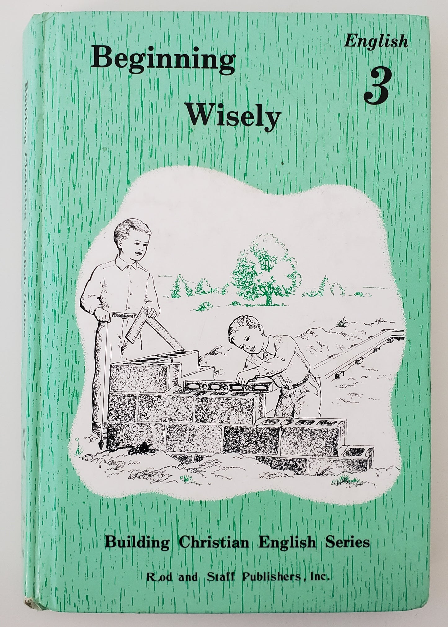 Beginning Wisely Textbook