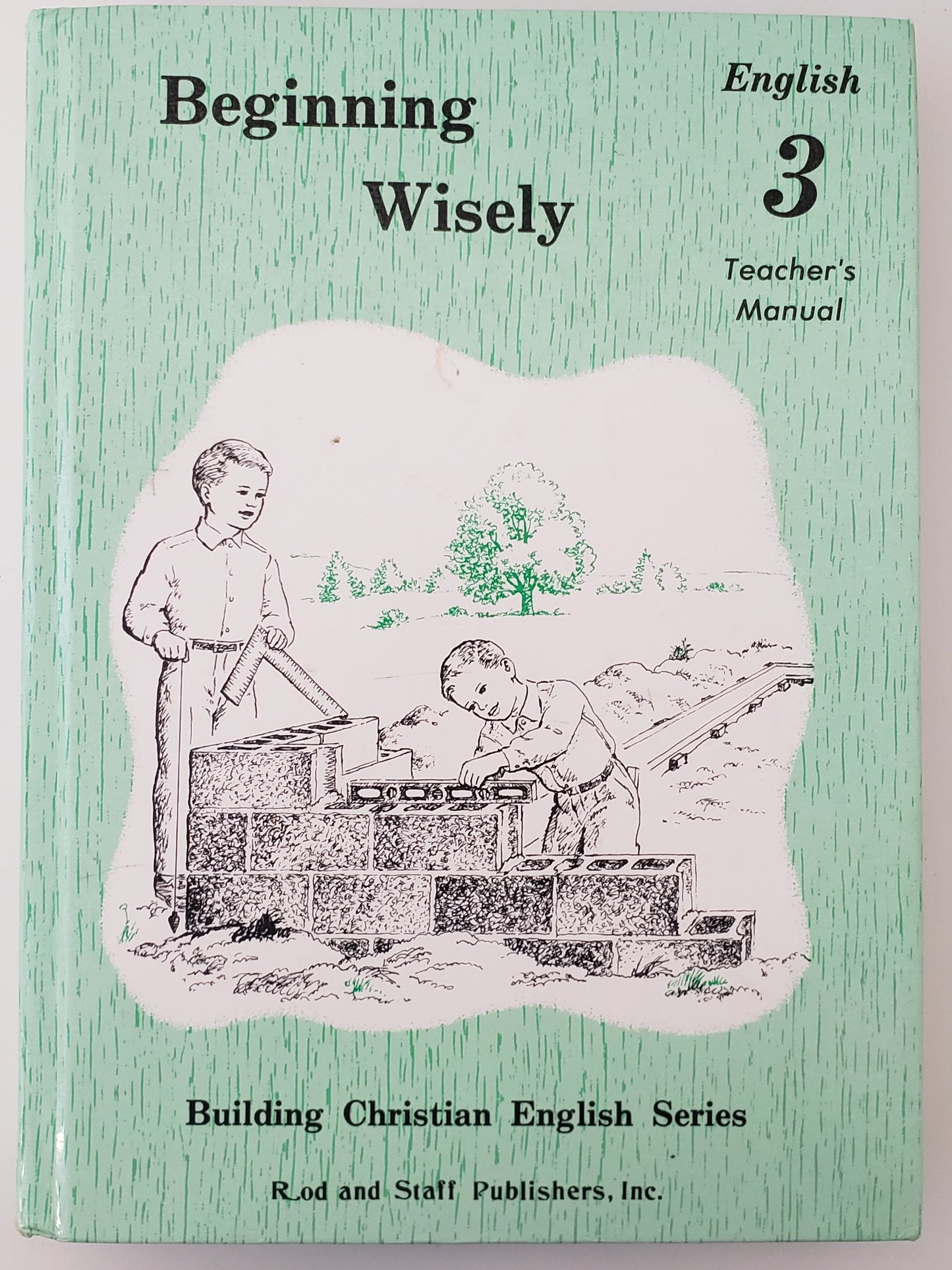 Beginning Wisely Teacher's Manual