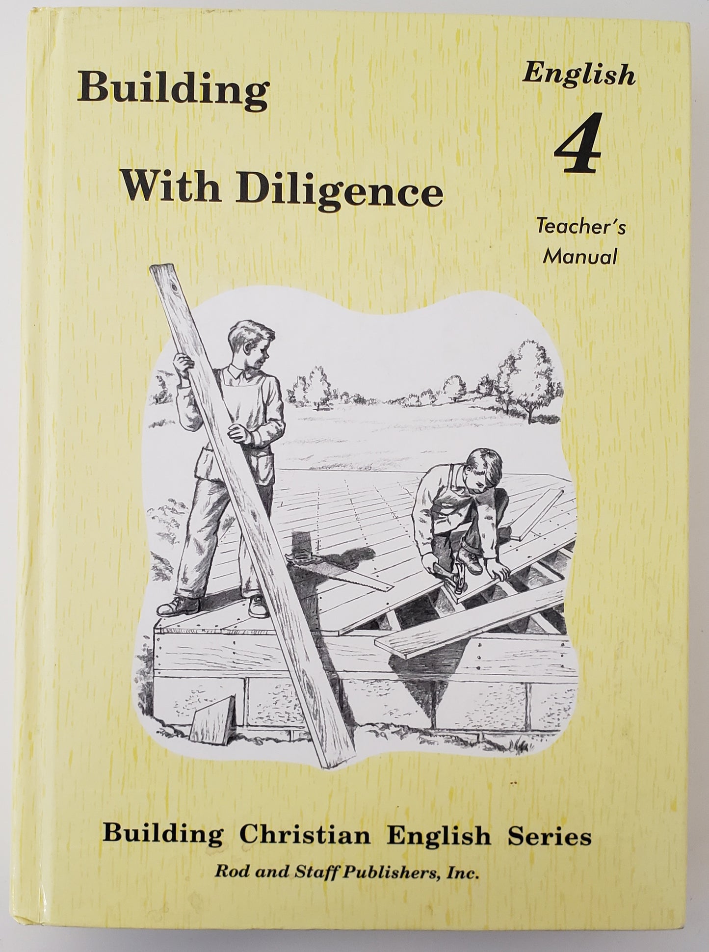 Building with Diligence English 4 Teacher's Manual