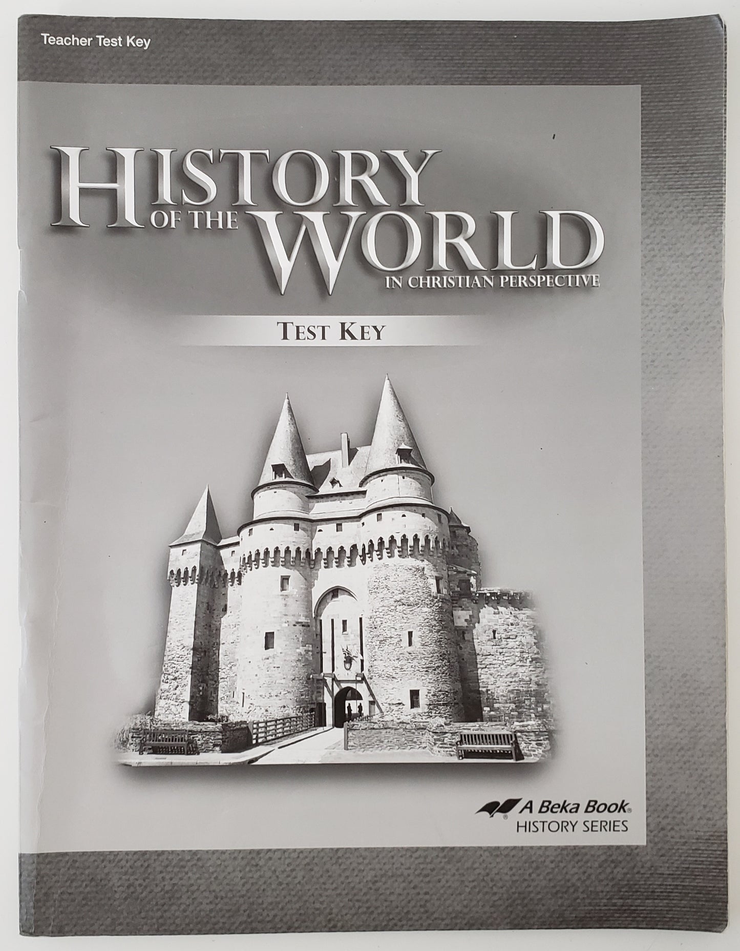 History of the World in Christian Perspective Test Key