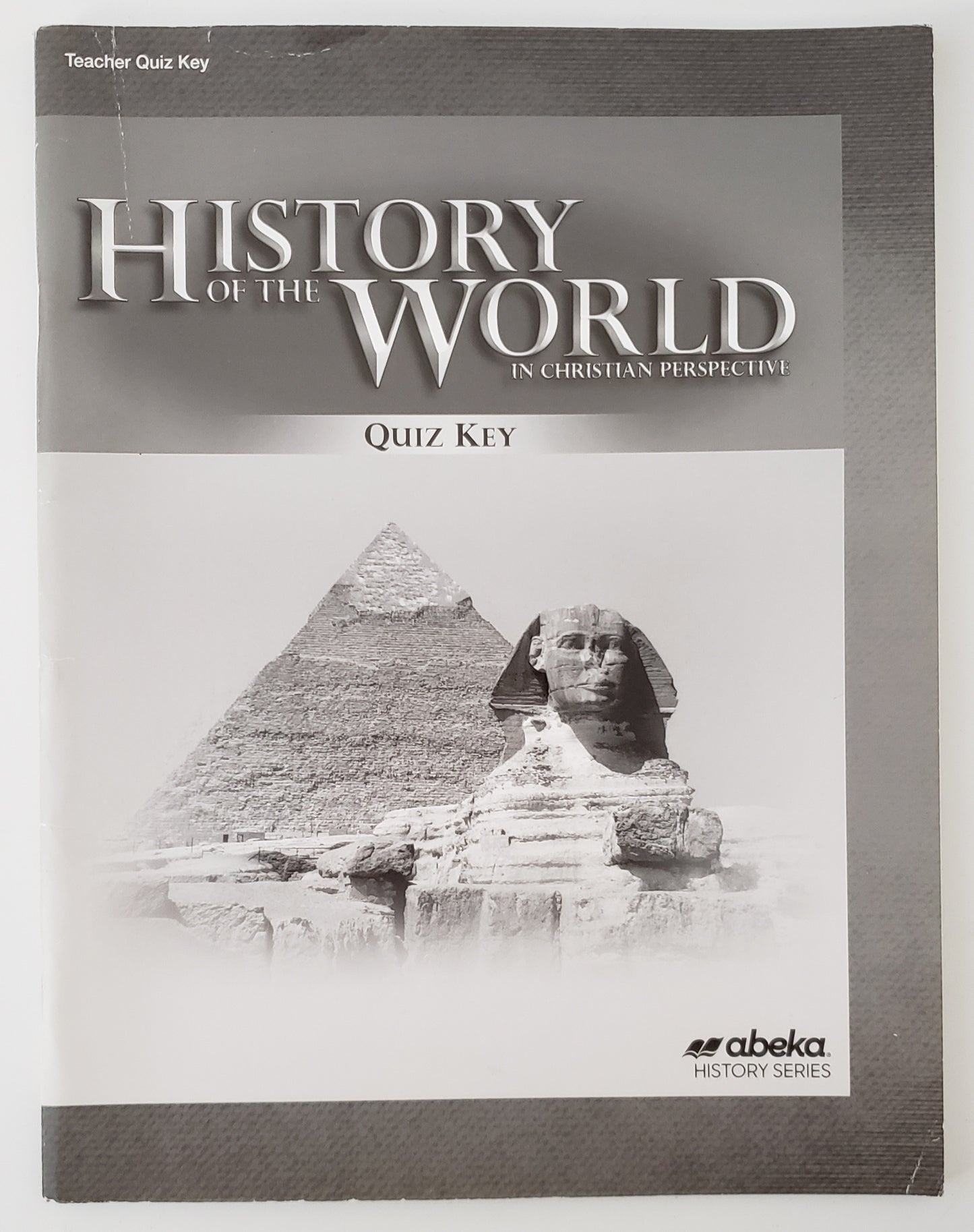 History of the World in Christian Perspective Quiz Key