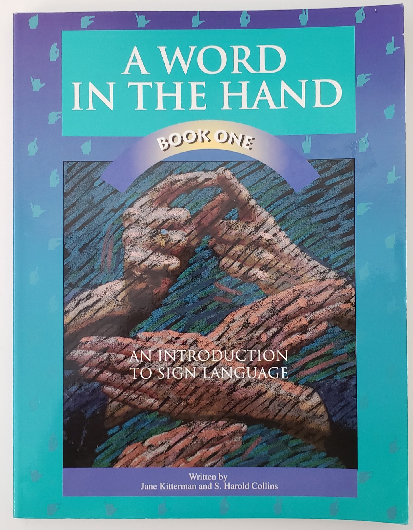 A Word in the Hand An Introduction to Sign Language