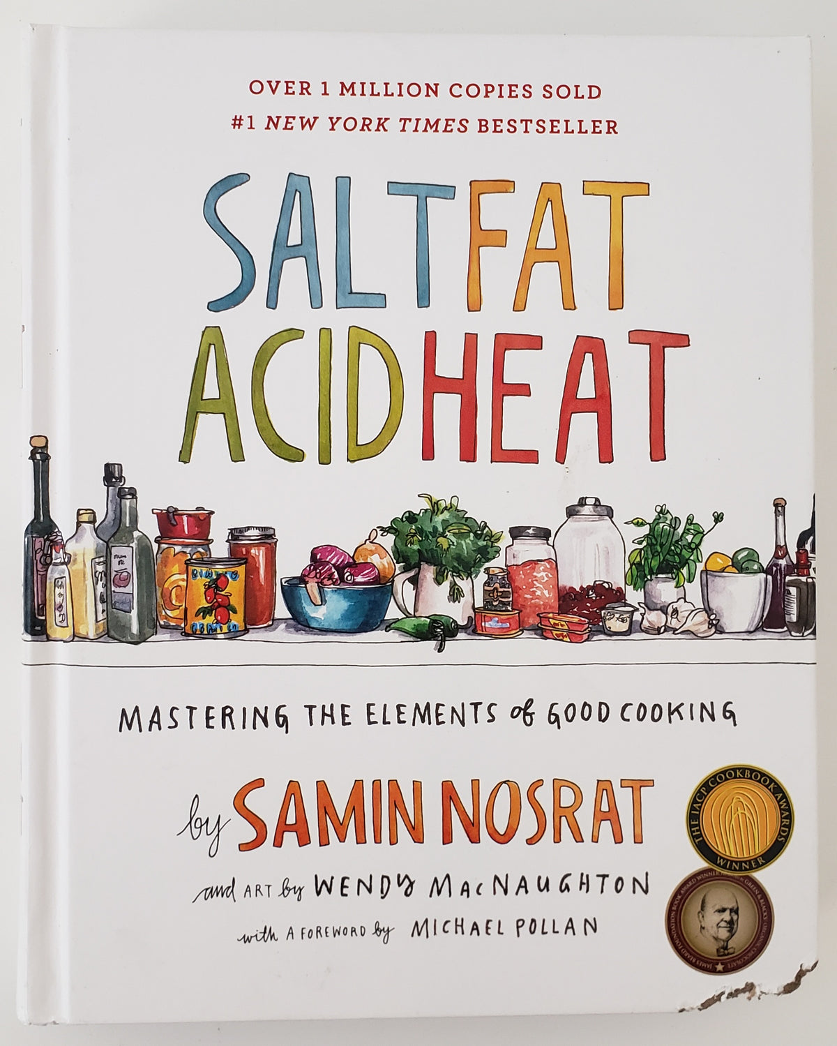 Salt, Fat, Acid, Heat Mastering the Elements of Good Cooking