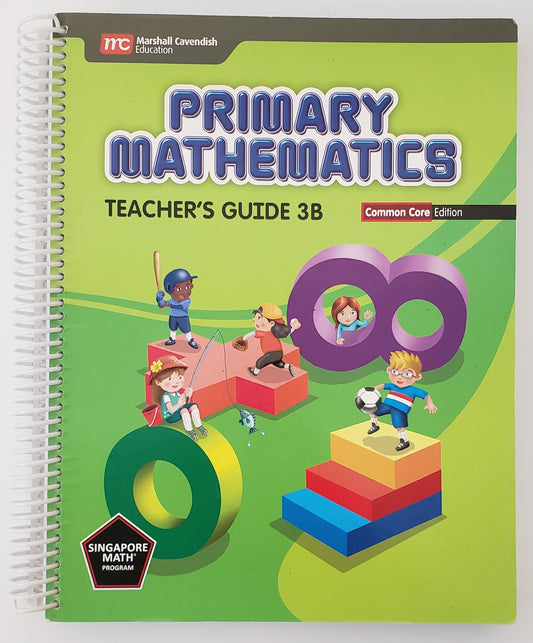 Primary Mathematics Teacher's Guide 3B Common Core Edition