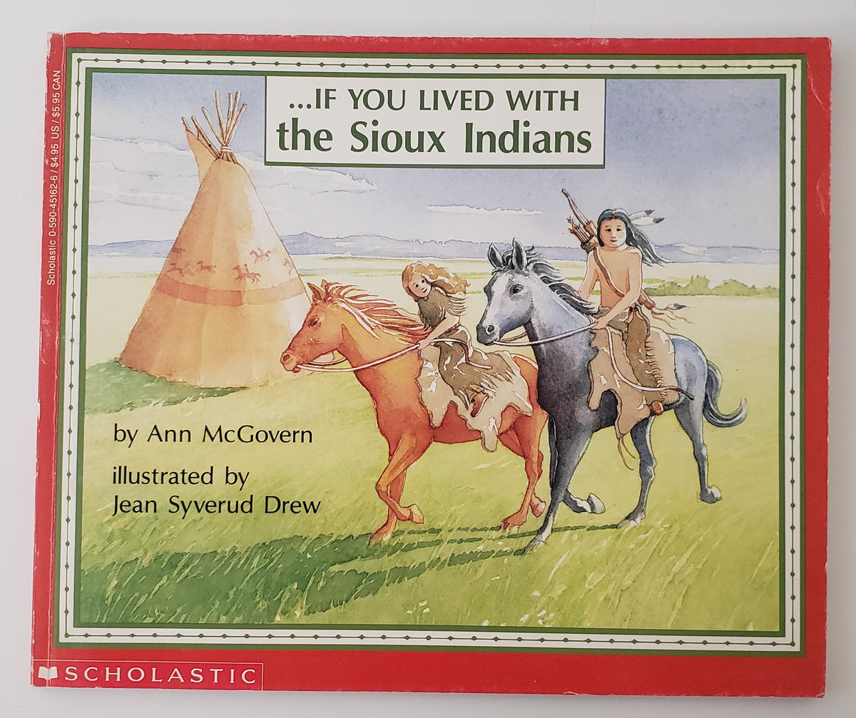 If You Lived With The Sioux Indians