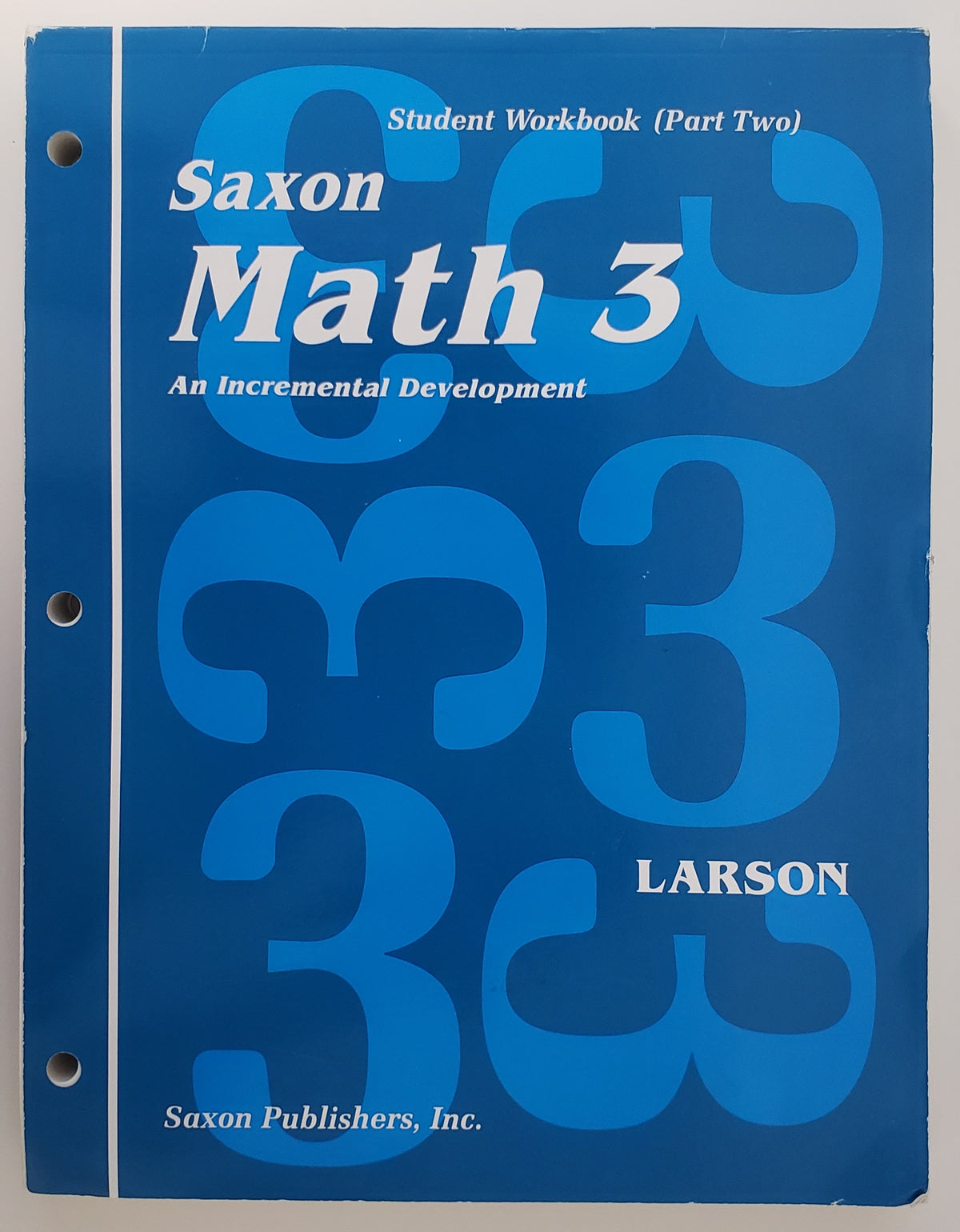 Saxon Math 3 An Incremental Development. Student workbook, part 2