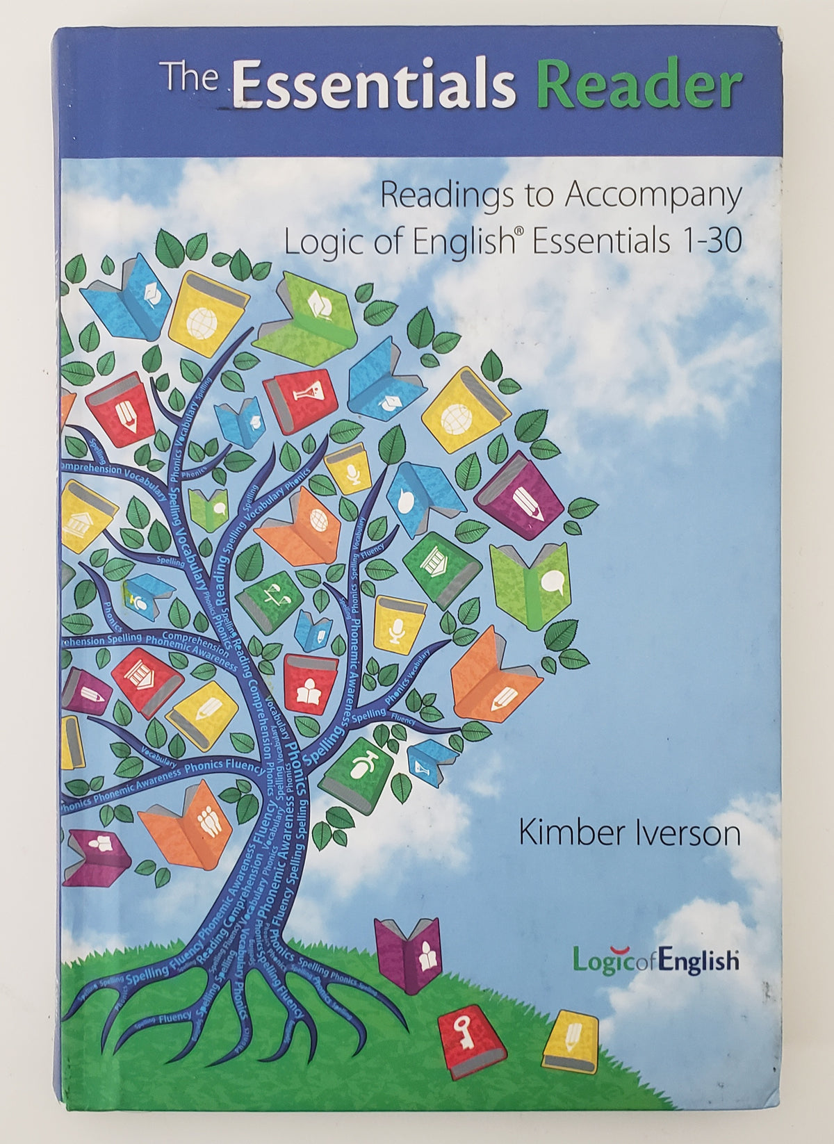 The Essentials Reader Readings to Accompany Logic of English Essentials