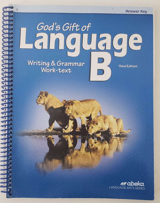 God's Gift of Language B Writing & Grammar Work-text Answer Key