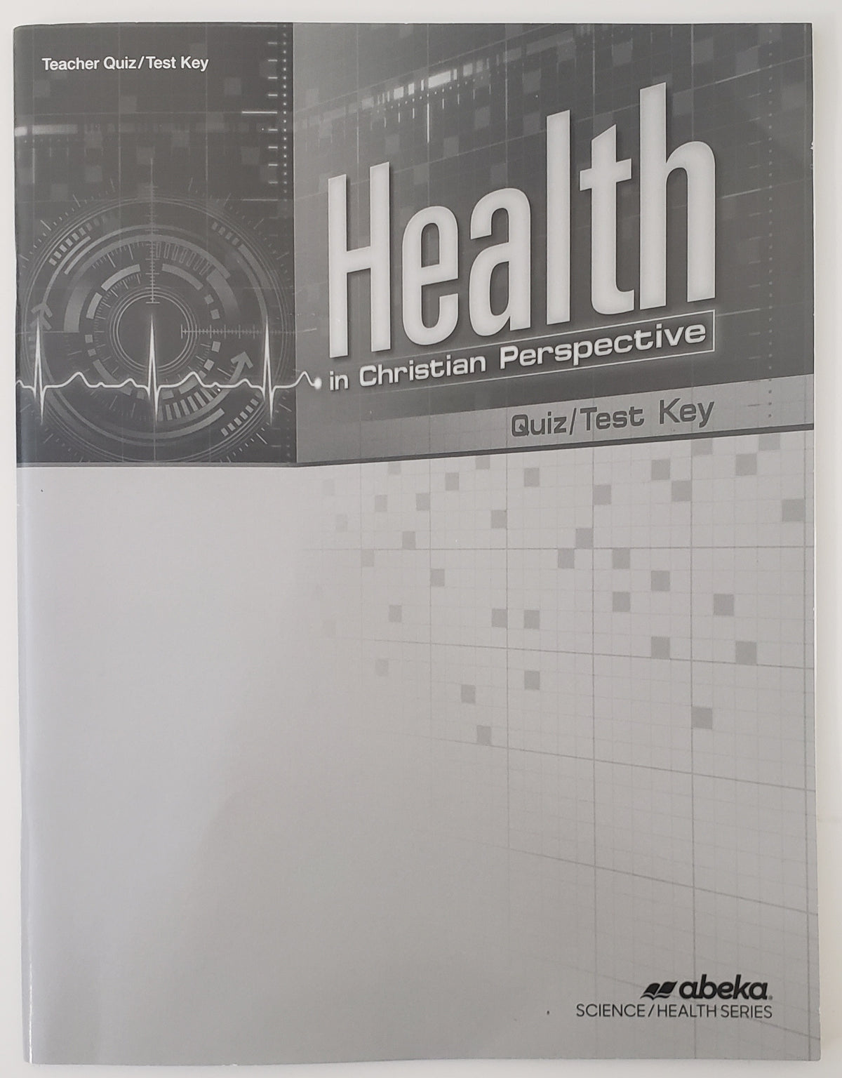 Health in Christian Perspective Quiz/Test Key