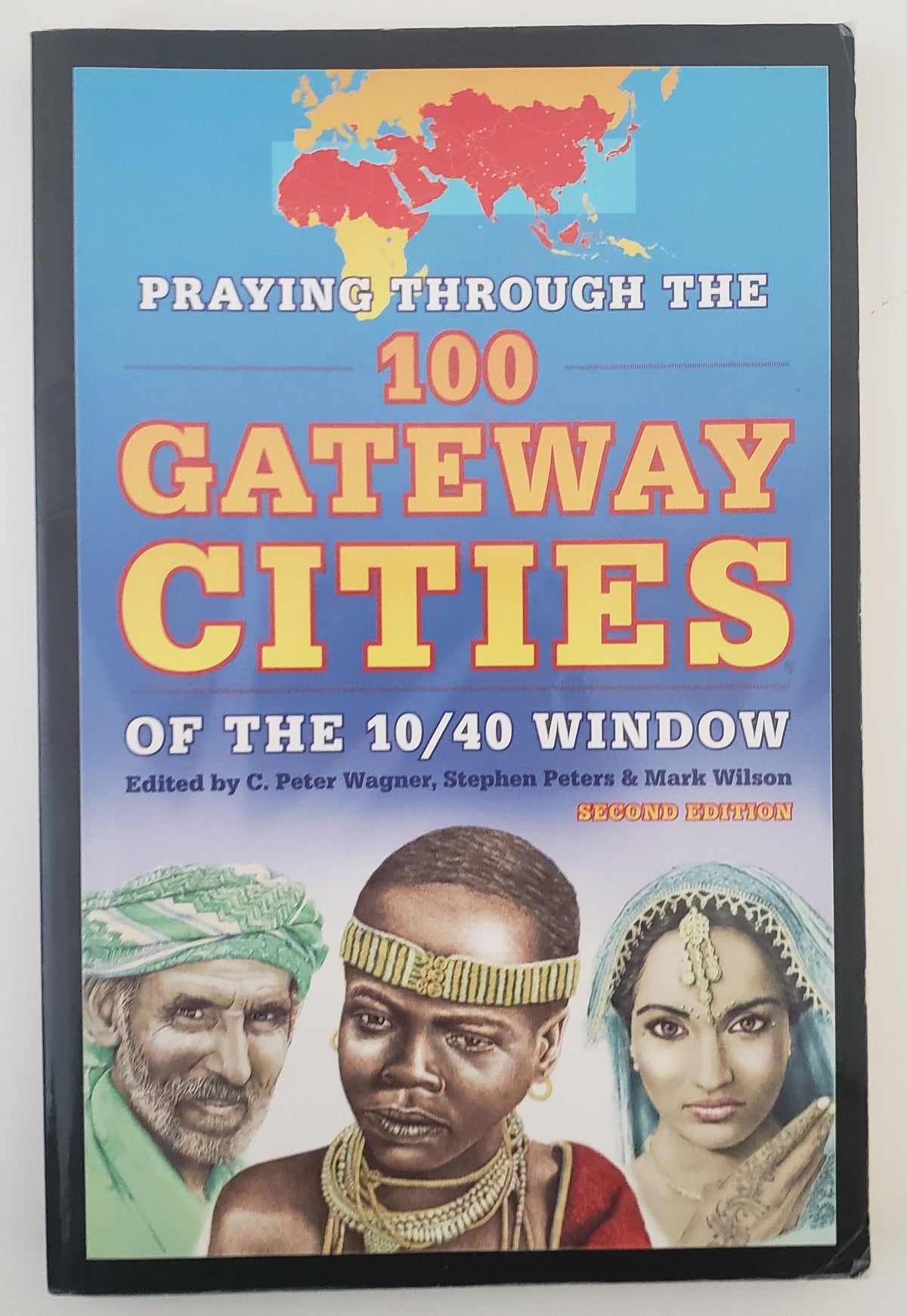 Praying Through the 100 Gateway Cities of the 10/40 Window (2nd Edition)