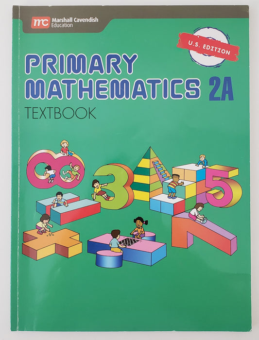 Primary Mathematics 2A Textbook (U.S. Edition) [Singapore Math]