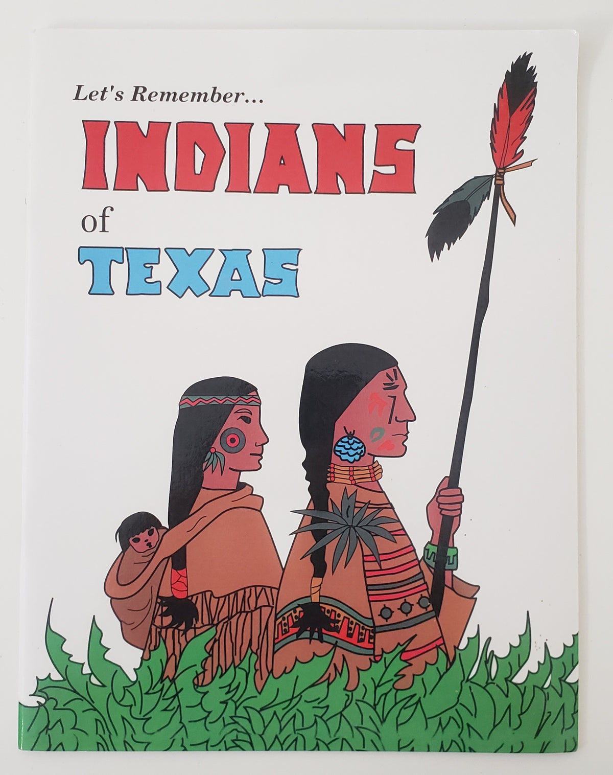 Let's Remember... Indians of Texas