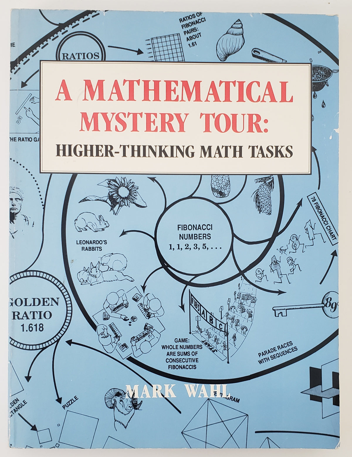 A Mathematical Mystery Tour Higher-thinking Math Tasks