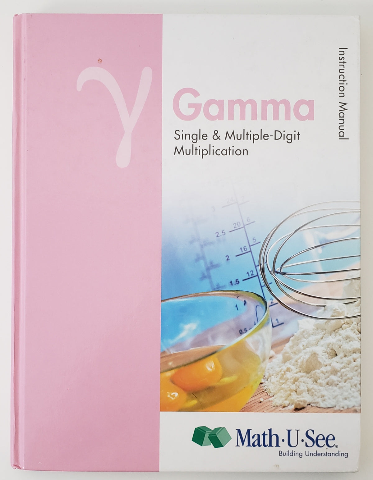Gamma Instruction Manual Single and Multiple-Digit Multiplication