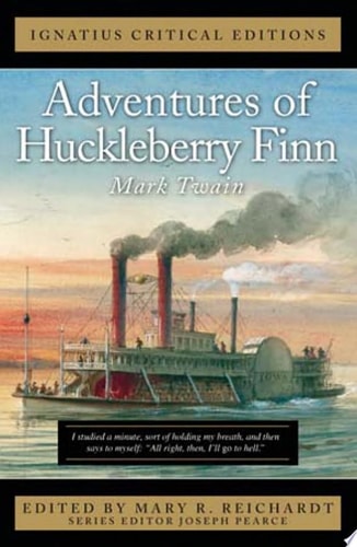 Adventures of Huckleberry Finn (The Ignatius Critical Editions)