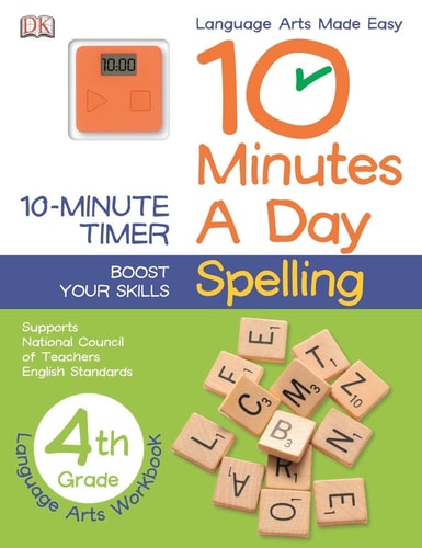 10 Minutes a Day: Spelling, Fourth Grade Supports National Council of Teachers English Standards