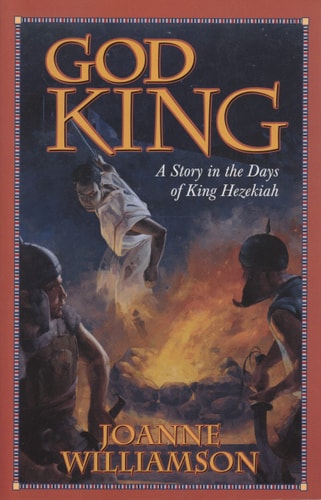 God King A Story In The Days Of Hezekiah