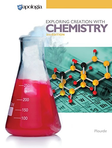 Exploring Creation with Chemistry 3rd Edition