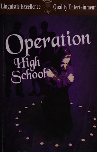 Operation High School