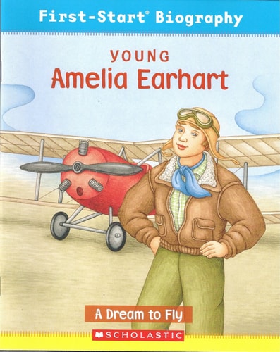 Young Amelia Earhart: A Dream to Fly (First-Start Biographies)