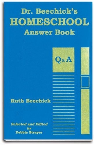 Dr. Beechick's Homeschool Answer Book